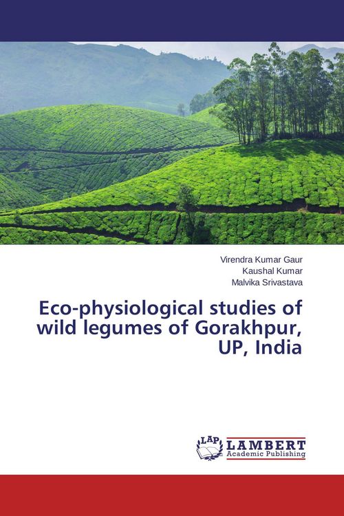 Produktbild: Eco-physiological studies of wild legumes of Gorakhpur, UP, India