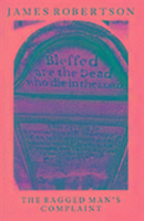 Produktbild: Robertson, J: The Ragged Man's Complaint