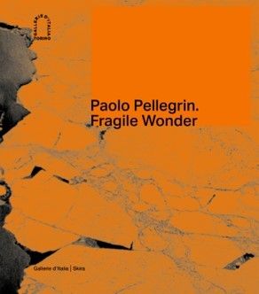 Produktbild: Paolo Pellegrin: Fragile Wonder