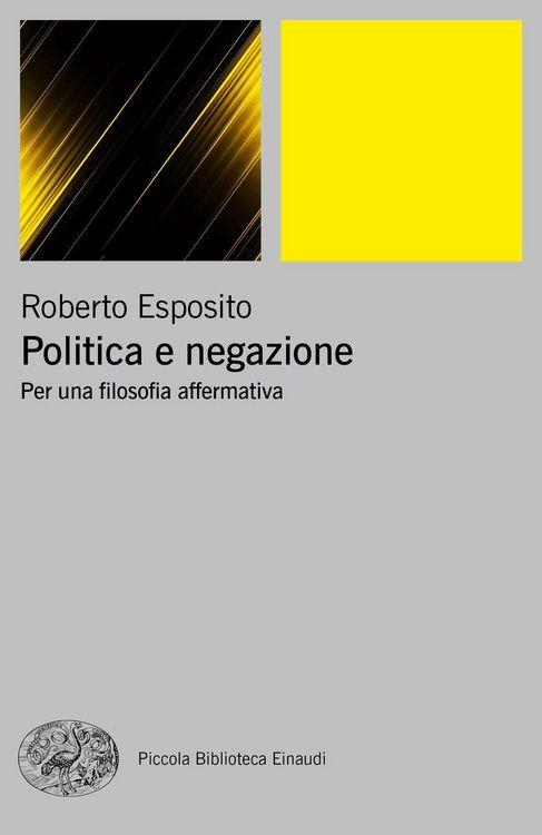 Produktbild: Politica e negazione. Per una filosofia affermativa