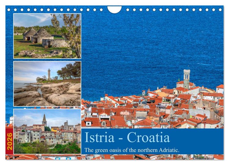 Produktbild: Istria - Croatia The green oasis of the northern Adriatic. (Wall Calendar 2026 DIN A4 landscape), CALVENDO 12 Month Wall Calendar