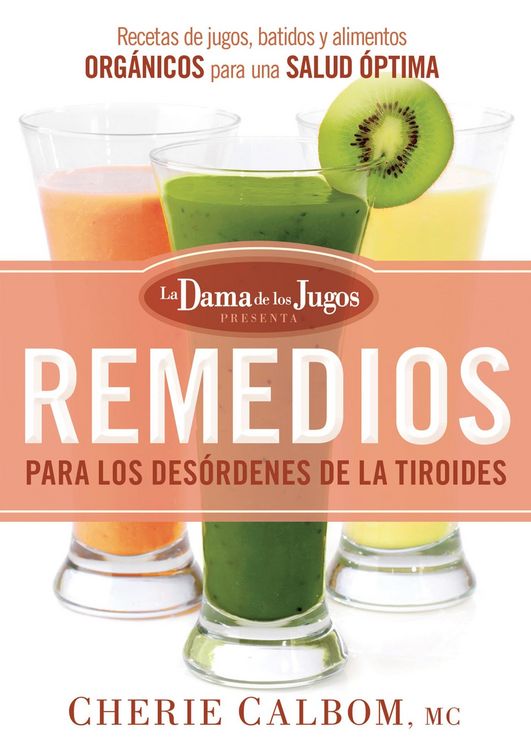 Produktbild: Remedios para los desordenes de la tiroides de la Dama de los Jugos