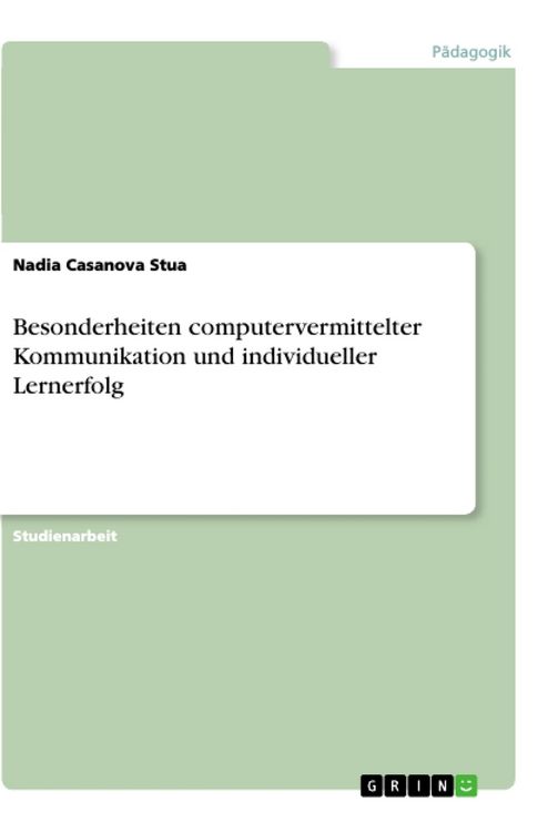 Produktbild: Besonderheiten computervermittelter Kommunikation und individueller Lernerfolg