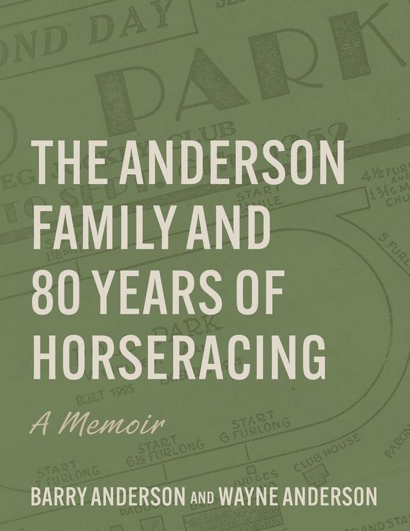 Produktbild: The Anderson Family and 80 Years of Horseracing