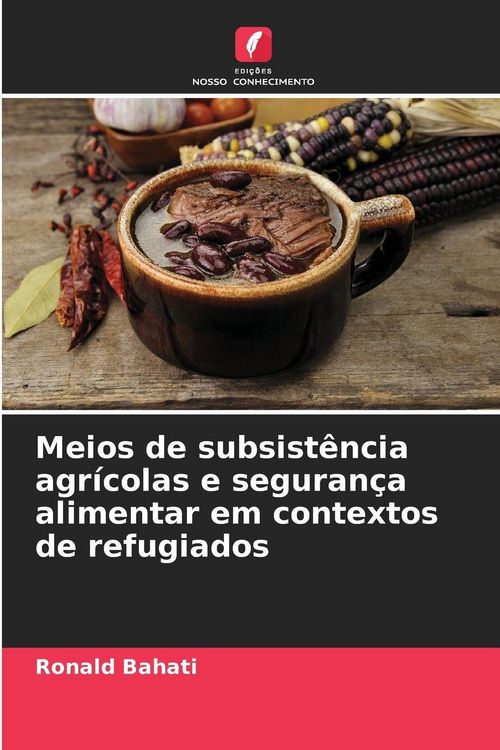 Produktbild: Meios de subsist&ecirc;ncia agr&iacute;colas e seguran&ccedil;a alimentar em contextos de refugiados