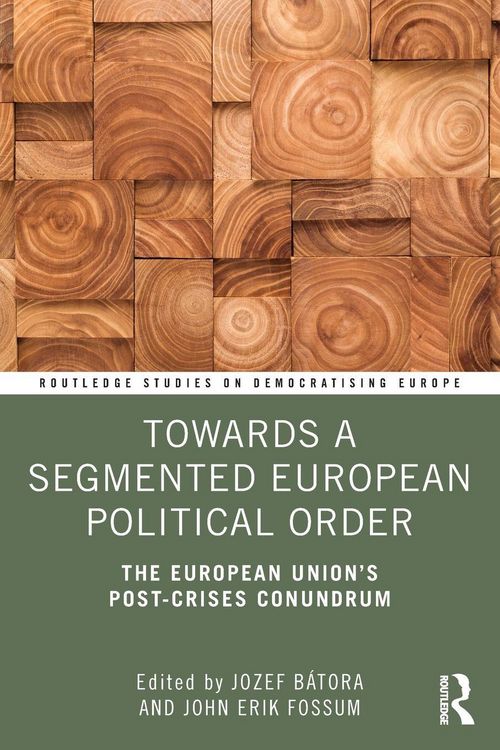 Produktbild: Towards a Segmented European Political Order