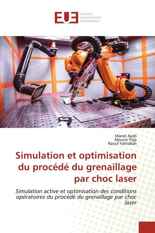 Produktbild: Simulation et optimisation du proc&eacute;d&eacute; du grenaillage par choc laser