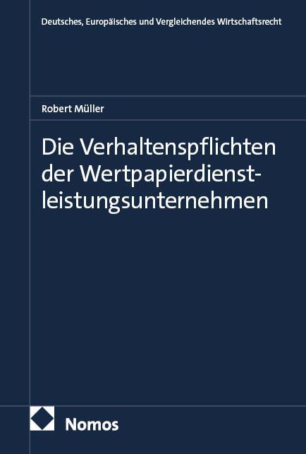 Produktbild: Die Verhaltenspflichten der Wertpapierdienstleistungsunternehmen