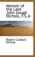 Produktbild: Memoir of the Late John Gough Nichols, F.S.a