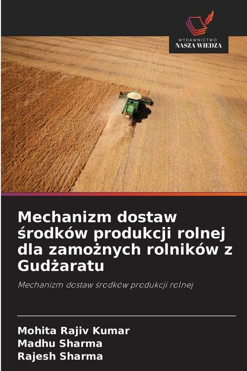 Produktbild: Mechanizm dostaw &iquest;rodk&oacute;w produkcji rolnej dla zamo&iquest;nych rolnik&oacute;w z Gud&iquest;aratu
