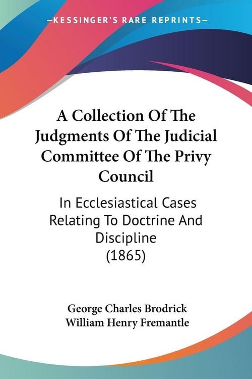 Produktbild: A Collection Of The Judgments Of The Judicial Committee Of The Privy Council