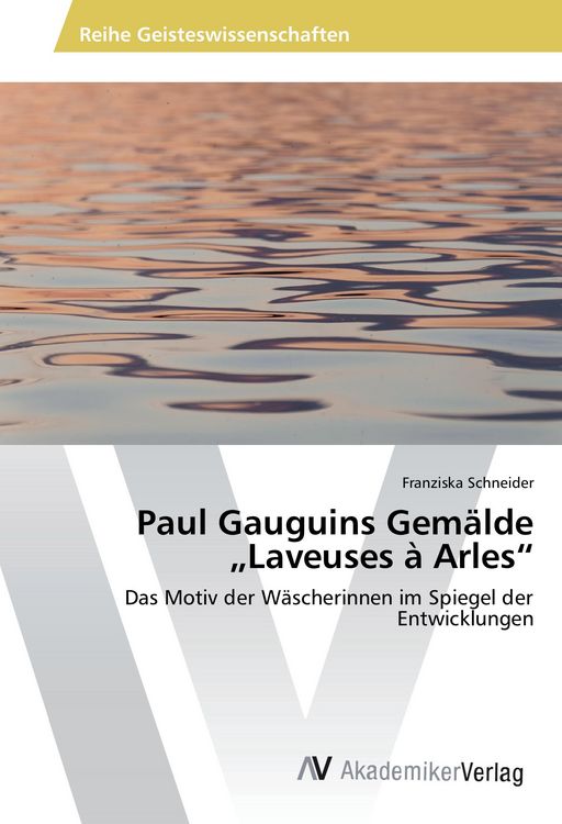 Produktbild: Paul Gauguins Gem&auml;lde "Laveuses &agrave; Arles"