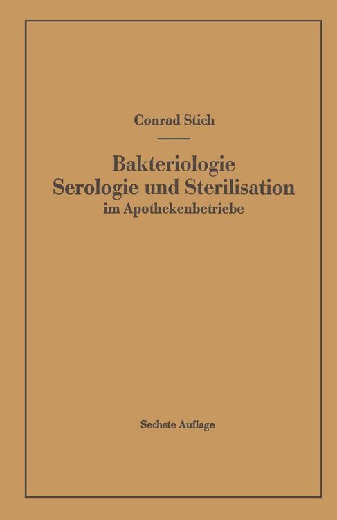 Produktbild: Bakteriologie Serologie und Sterilisation im Apothekenbetriebe