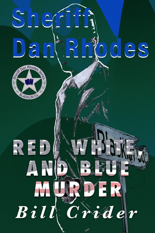 Produktbild: Red, White, and Blue Murder (Sheriff Dan Rhodes, #12)