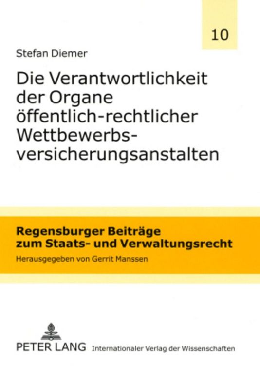 Produktbild: Die Verantwortlichkeit der Organe &ouml;ffentlich-rechtlicher Wettbewerbsversicherungsanstalten