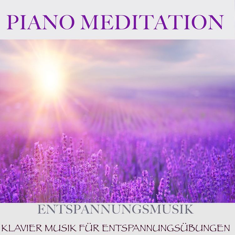 Produktbild: Piano Meditation &ndash; Entspannungsmusik