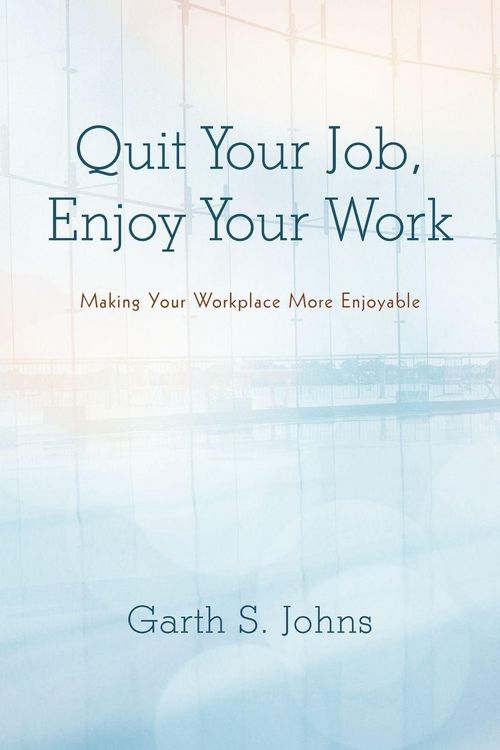 Produktbild: Quit Your Job, Enjoy Your Work