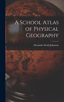Produktbild: A School Atlas of Physical Geography