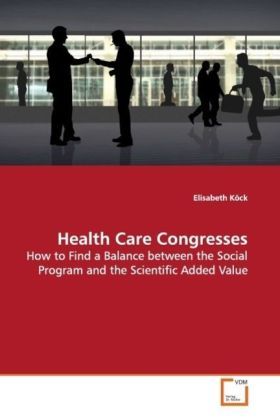 Produktbild: K&ouml;ck, E: Health Care Congresses