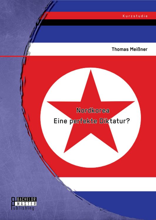 Produktbild: Nordkorea: Eine perfekte Diktatur?