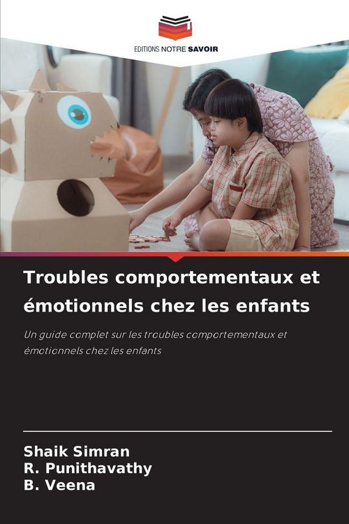 Produktbild: Troubles comportementaux et &eacute;motionnels chez les enfants