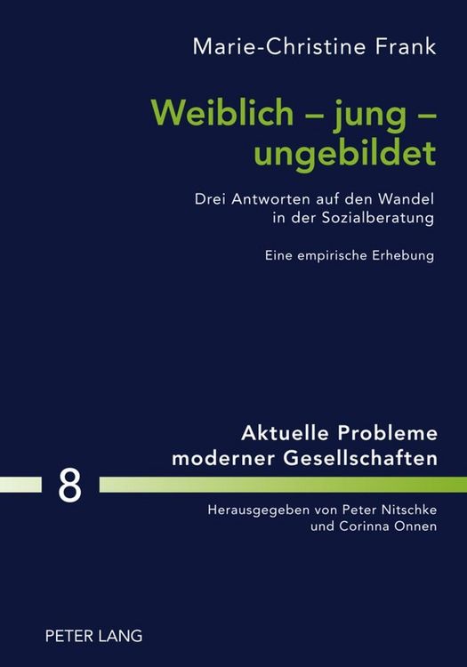 Produktbild: Weiblich &ndash; jung &ndash; ungebildet