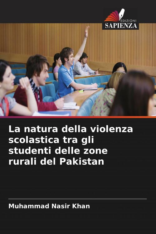 Produktbild: La natura della violenza scolastica tra gli studenti delle zone rurali del Pakistan