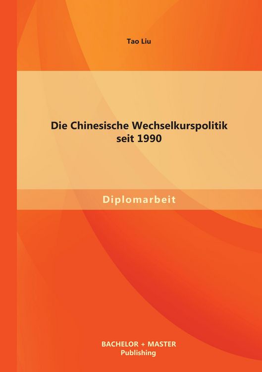 Produktbild: Die Chinesische Wechselkurspolitik seit 1990
