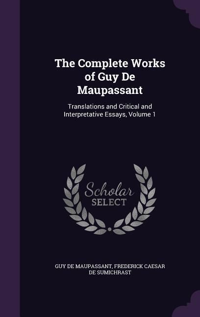 Produktbild: The Complete Works of Guy De Maupassant