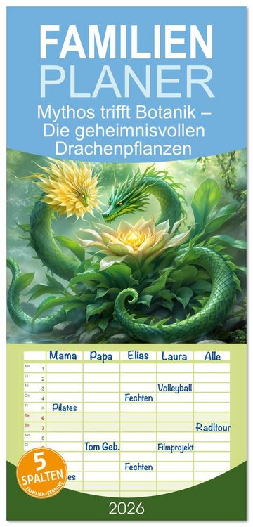 Produktbild: Familienplaner 2026 - Mythos trifft Botanik &ndash; Die geheimnisvollen Drachenpflanzen mit 5 Spalten (Wandkalender, 21 x 45 cm) CALVENDO