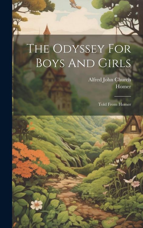 Produktbild: The Odyssey For Boys And Girls: Told From Homer