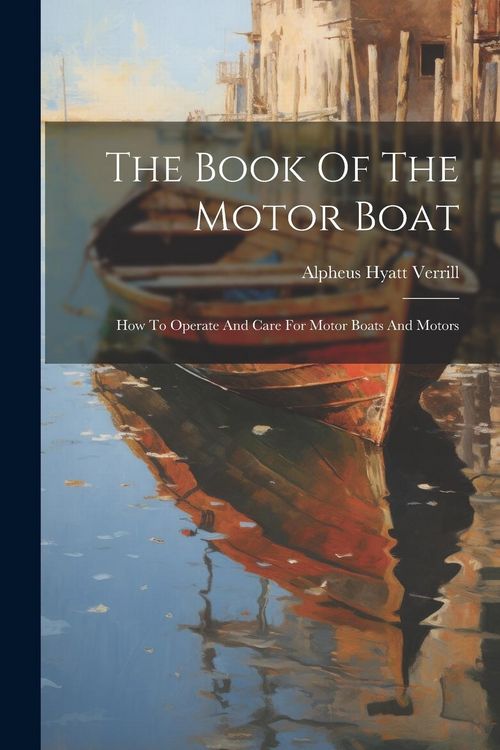 Produktbild: The Book Of The Motor Boat