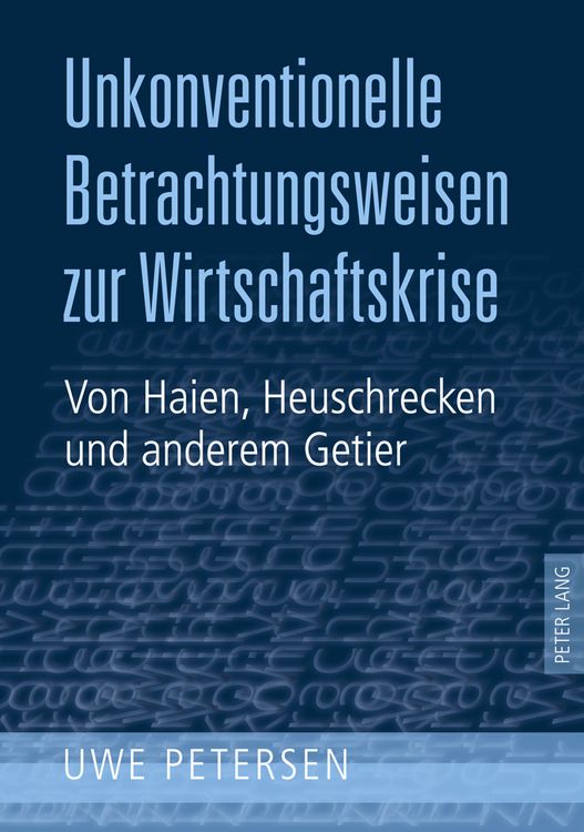 Produktbild: Unkonventionelle Betrachtungsweisen zur Wirtschaftskrise