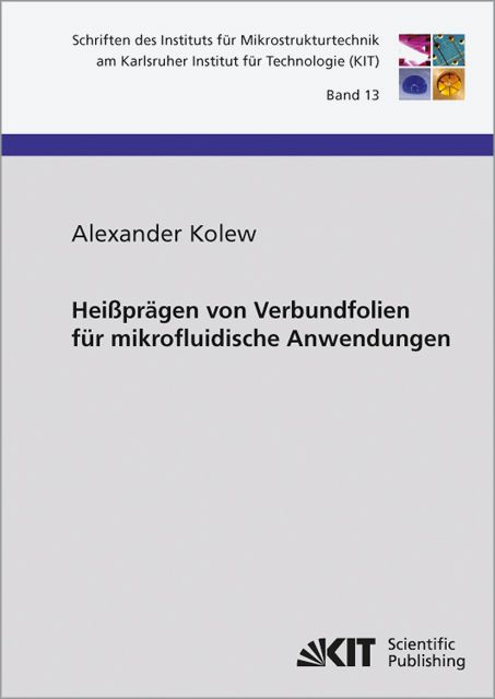 Produktbild: Hei&szlig;pr&auml;gen von Verbundfolien f&uuml;r mikrofluidische Anwendungen
