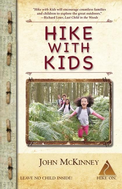 Produktbild: Hike with Kids: The Essential How-to Guide for Parents, Grandparents & Youth Leaders