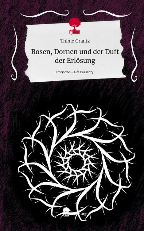 Produktbild: Rosen, Dornen und der Duft der Erl&ouml;sung. Life is a Story - story.one