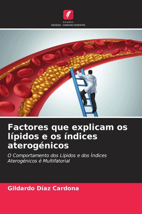 Produktbild: Factores que explicam os l&iacute;pidos e os &iacute;ndices aterog&eacute;nicos