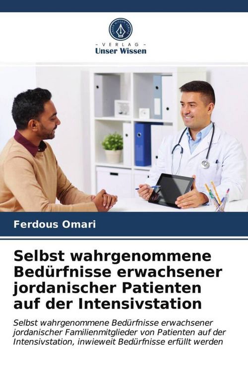 Produktbild: Selbst wahrgenommene Bed&uuml;rfnisse erwachsener jordanischer Patienten auf der Intensivstation