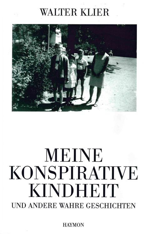 Produktbild: Meine konspirative Kindheit und andere wahre Geschichten