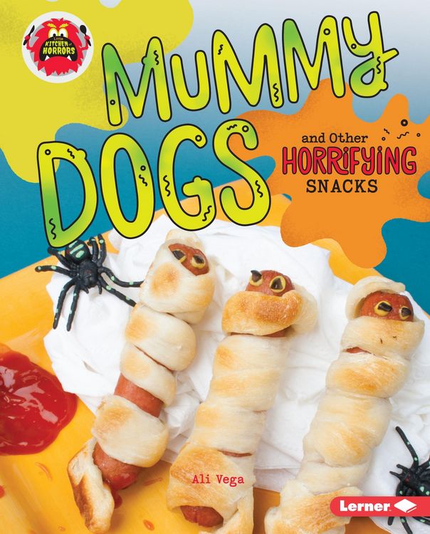 Produktbild: Mummy Dogs and Other Horrifying Snacks