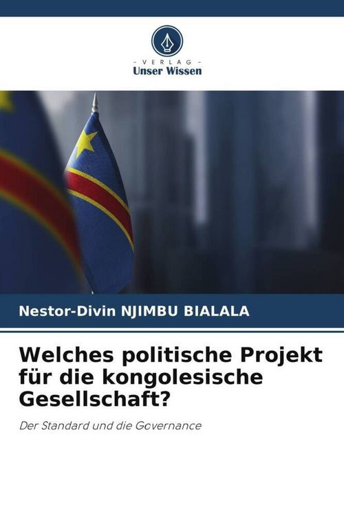 Produktbild: Welches politische Projekt f&uuml;r die kongolesische Gesellschaft?