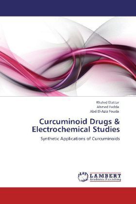 Produktbild: Elattar, K: Curcuminoid Drugs & Electrochemical Studies