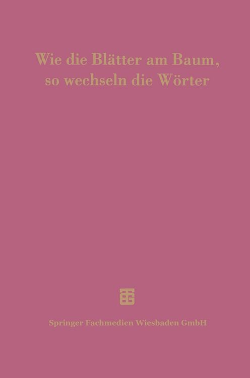 Produktbild: Wie die Bl&auml;tter am Baum, so wechseln die W&ouml;rter