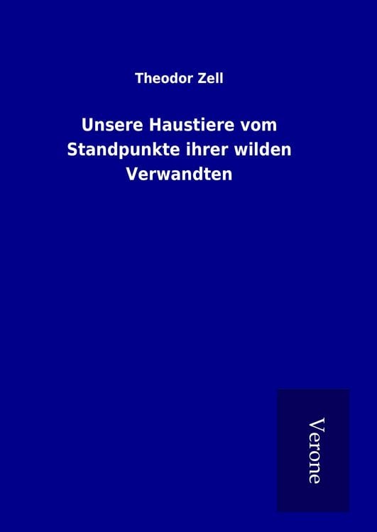 Produktbild: Unsere Haustiere vom Standpunkte ihrer wilden Verwandten