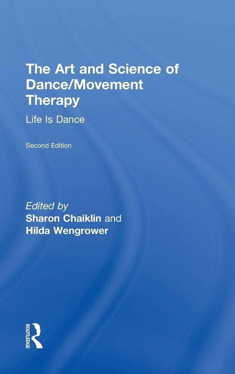 Produktbild: The Art and Science of Dance/Movement Therapy