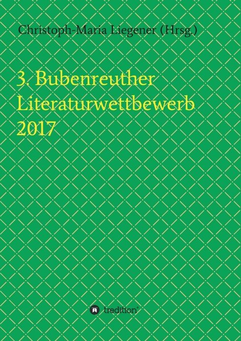 Produktbild: 3. Bubenreuther Literaturwettbewerb 2017