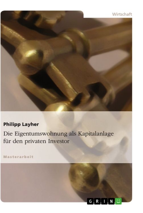 Produktbild: Die Eigentumswohnung als Kapitalanlage f&uuml;r den privaten Investor