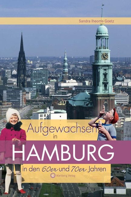 Produktbild: Aufgewachsen in Hamburg in den 60er & 70er Jahren