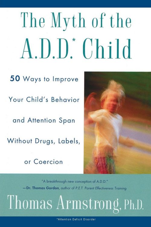 Produktbild: The Myth of the A.D.D. Child