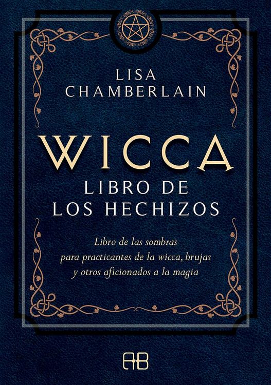 Produktbild: Wicca, libro de los hechizos : libro de las sombras para practicantes de la wicca, brujas y otros aficionados a la magia